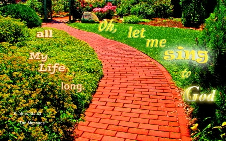 I Will Sing - flowers, bricks, Bible, plants, walkway, park