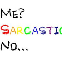 Sarcastic