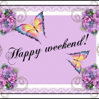 HAPPY WEEKEND