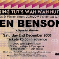 Ten Benson At The King Tut's Wah Wah Hut - Glasgow (December 2000)