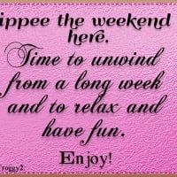 YIPPEE THE WEEKEND