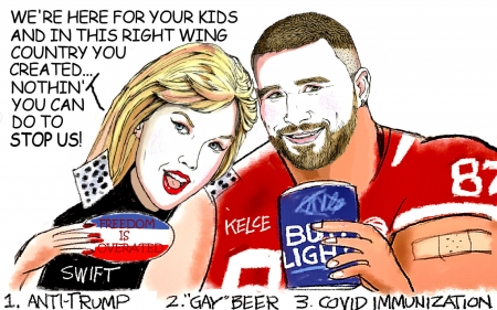 Superbowl Leftist - attacking freedom, kelce, nfl, taylor swift