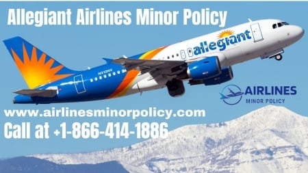 Allegiant Airlines Minor Policy - policy, Unaccompanied Minors, airlines, Allegiant Airlines