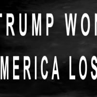 Trump Won    America Lost