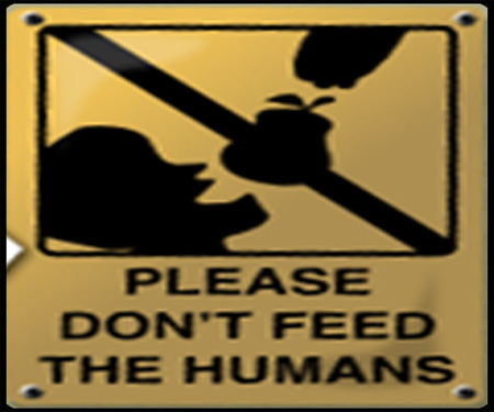 please do not feed the humans - feed, people, do, food, humans, the, please, not