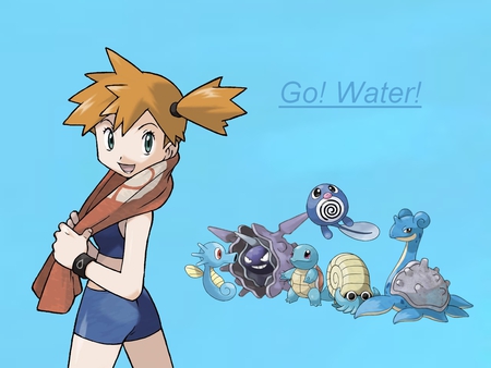 Misty - Go! Water! - misty, water, pokemon