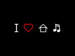 I love House Music