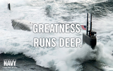 United States Navy - Greatness Runs Deep - boats, submarine, military, navy, ships, us navy, subs, united states navy