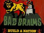 Bad Brains Build a Nation