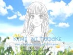 Kimi ni Todoke - Love Is a Flower