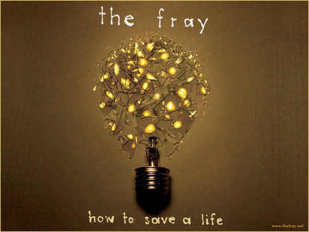 The Fray - the fray, fray, how to save a life