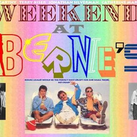 Weekend At Bernies