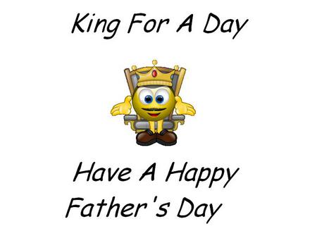 Father's Day Smiley - chair, crown, smiley, king