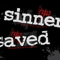 SINNER SAVED