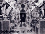 Believing is art