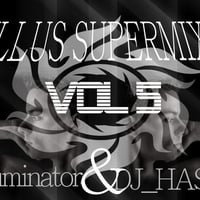 Illus Supermix Vol. 5 (mixxed by DJ_HASA)