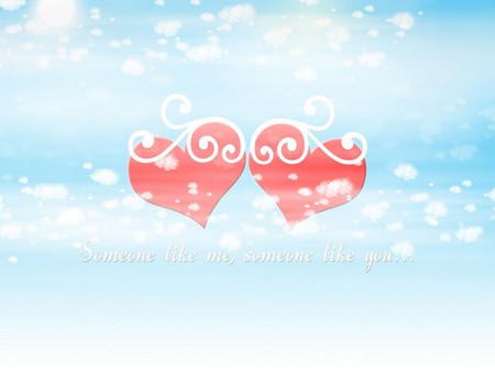 Someone like me, someone like you... - love, swirls, sky, hearts, clouds, words