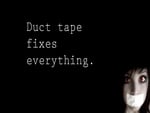 Duct tape = silence