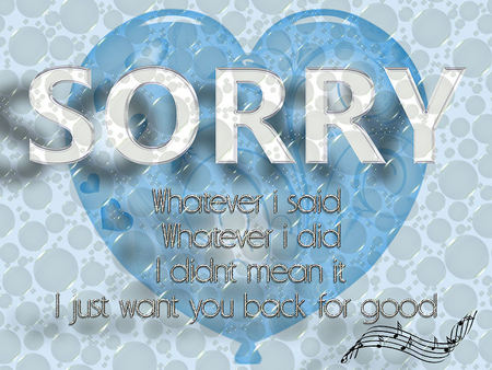 Sorry - sorry, apologise, whatever i said, blue