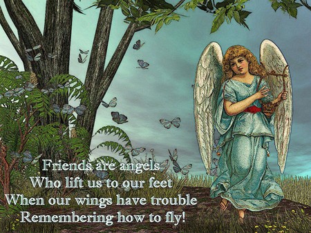 FRIENDS ARE ANGELS - poem, angel, words, tree, fern