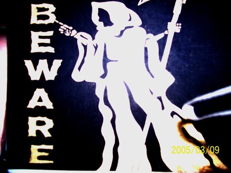 Beware - reaper, death, beware