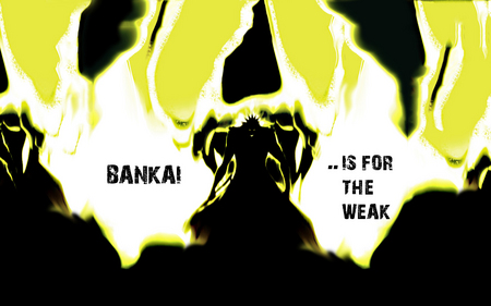 Bankai....is for the weak - kenpachi, anime, bankai, zaraki, bleach