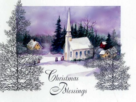 CHRISTMAS BLESSINGS - sky, trees, church, snow, winter, christmas