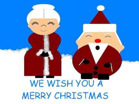 Mr. and Mrs. Santy Claus - santa, snow, blue, mrs claus, christmas