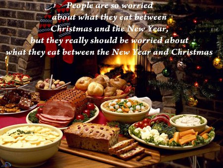 Food - christmas, dinner, eat, holiday, new year, food, quote