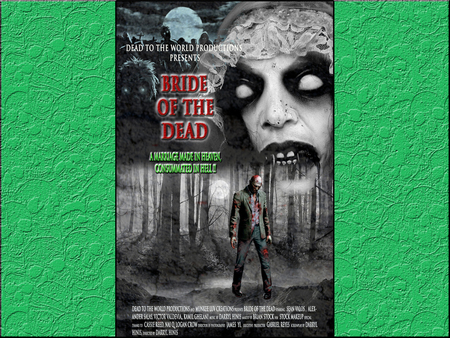 Bride of the Dead (my real movie) - movie, horror, zombie, adventure