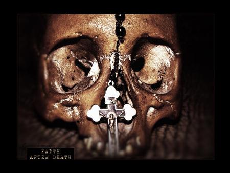 Faith After Death - cross, death, faith, skull