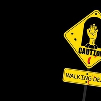 Caution~Walking Dead