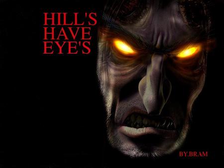 The Hills Have Eyes - horror, suspense