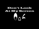 Don't Look !!!