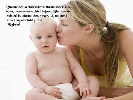 Mother and baby * Quote * - people, baby, mother, tenderness, quote