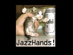 Jazz hands!