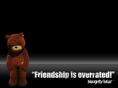 Naughty bear - quotes, thought, bears, naughtybear