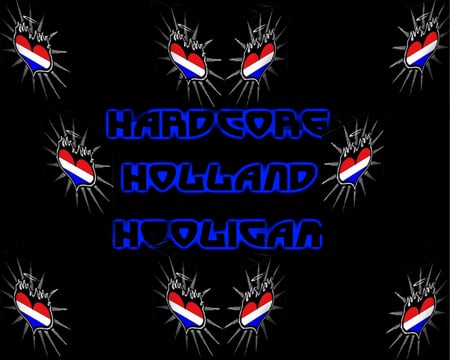 HARDCORE HOLLAND HOOLIGAN blue 1 - love, labrano, holland, blue, nederland, hardcore