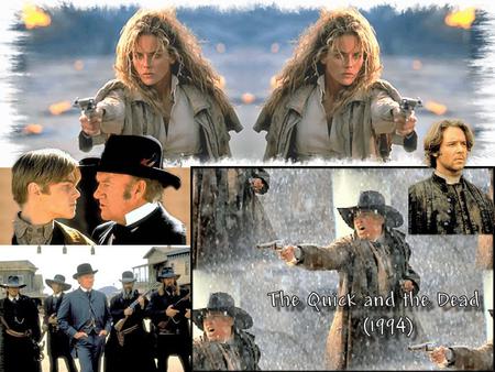 The Quick And The Dead - and the dead, sharon stone, leonardo di caprio, the quick, gene hackman