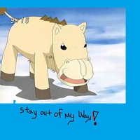 Stay out of my way...or else.....!