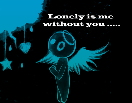 Lonely - sadness, alone, lonely, emotions, missing you, feelings, wings