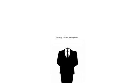 you may call me anonymous - black, white, awesome, nice, simple, words, cool, anonymous