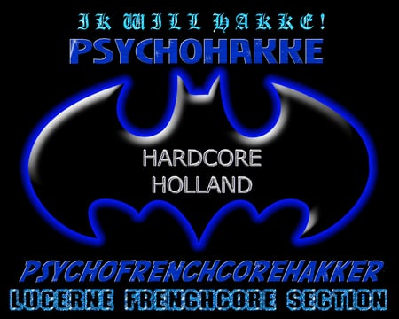 HARDCORE HOLLAND PSYCHOFRENCHCOREHAKKER! - frenchcore, gabbernetz, lucerne, black, labrano, hd, holland, blue, switzerland, hakke, hardcore