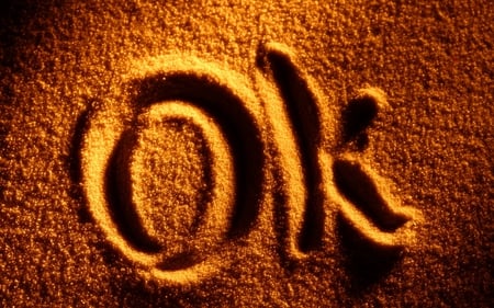 OKAY - nice, ok, sign, wonderful, stunning, okay, abstract, amazing, pretty, beautiful, orange, color, letters, sand