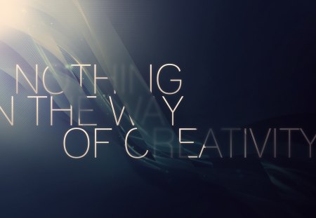 nothing in way of creatviity - sayings, animated, philosophy, colour, hd, quote, art