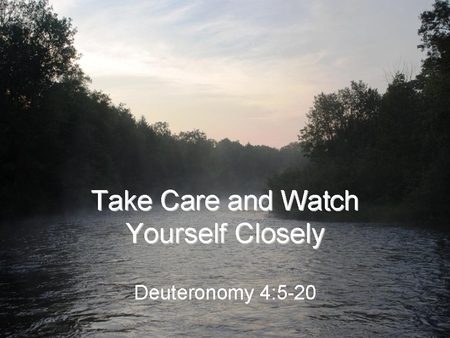 Take care and watch yourself