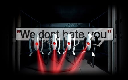 We dont hate you - portal, turrets, steam, game