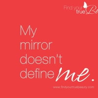 my mirror doesn't define me