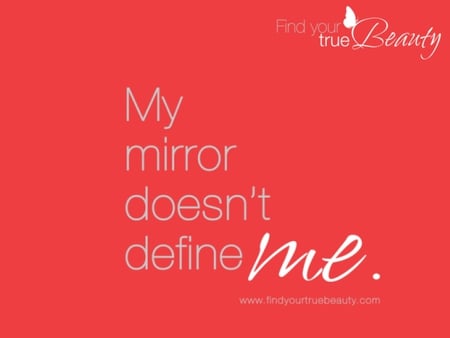 my mirror doesn't define me - with, reddy, white, words