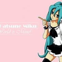 Hatsune Miku - World is Mine